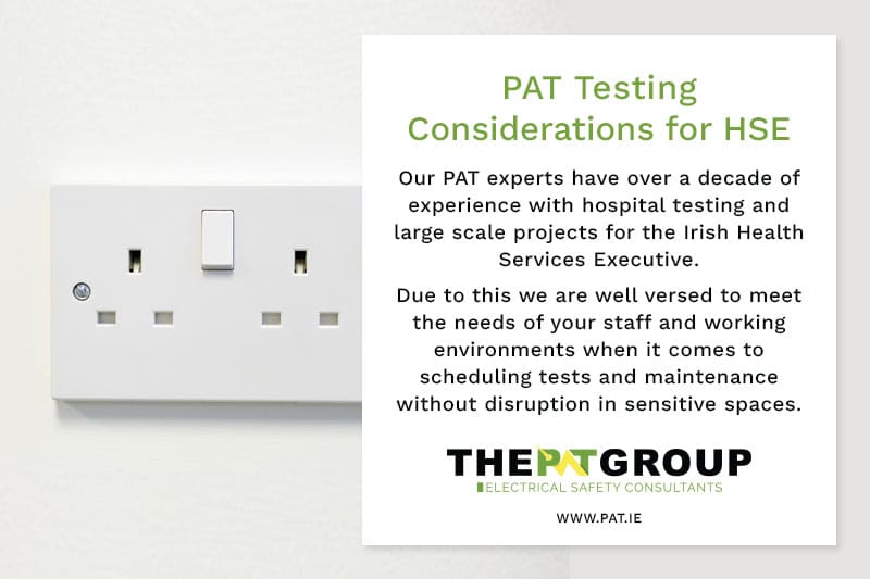 PAT Testing Considerations for HSE Ireland