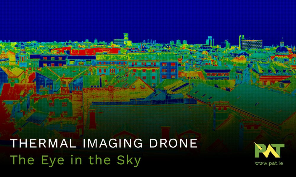 Thermal Imaging Drone - The Eye in the Sky