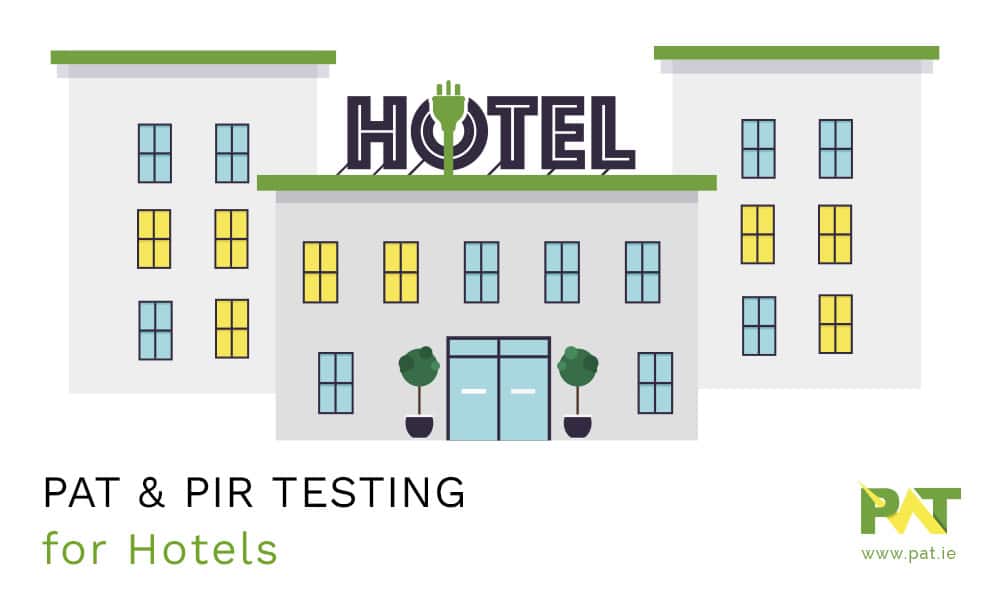 PAT PIR Testing Hotels Ireland - PAT Group
