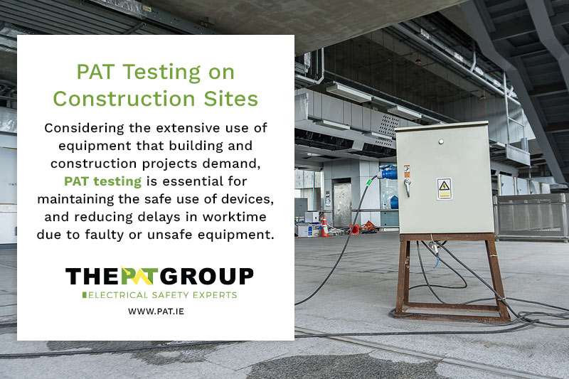 PAT Testing Construction Sites Ireland - PATGroup