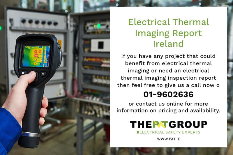 Electrical Thermal Imaging Report Ireland - PAT Group