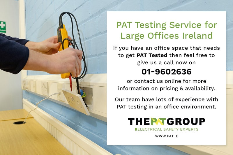 PAT Testing Service for Large Offices Ireland - PAT Group