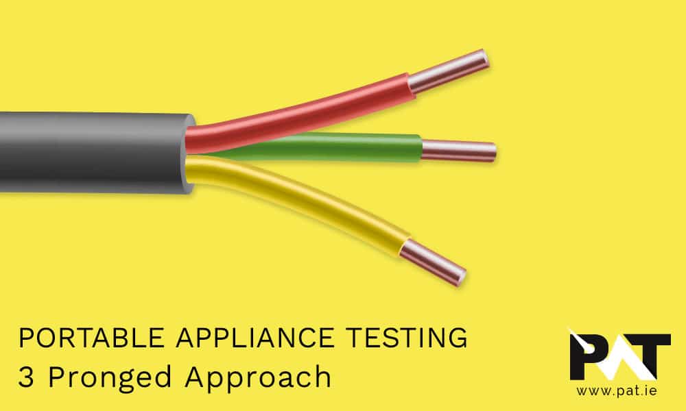 Portable Appliance Testing Ireland - 3 Pronged Approach