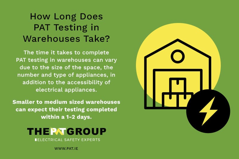 How Long Does PAT Testing in Warehouses Take Ireland - PAT Group